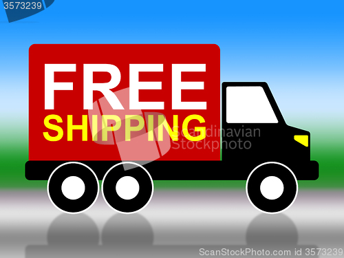 Image of Truck Shipping Means Free Of Cost And Complimentary