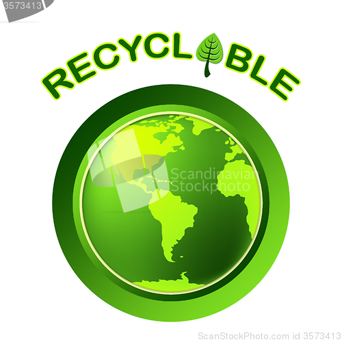Image of Recyclable Recycle Shows Earth Friendly And Bio
