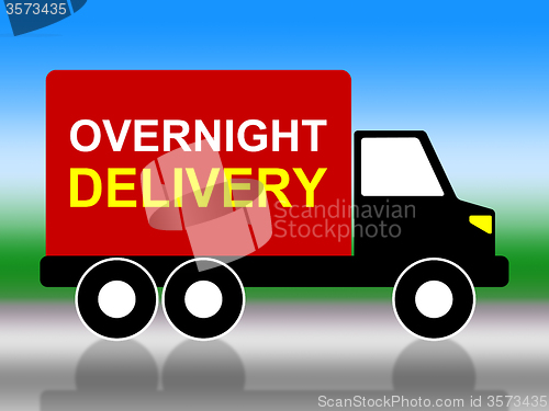 Image of Delivery Overnight Represents Next Day And Transportation