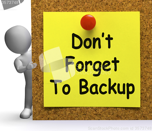 Image of Don\'t Forget To Backup Note Means Back Up Or Data