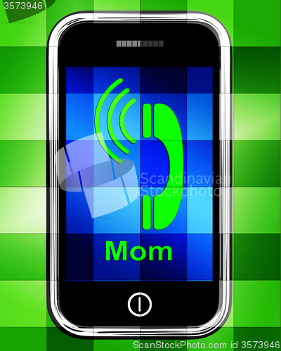 Image of Call Mom On Phone Displays Talk To Mother