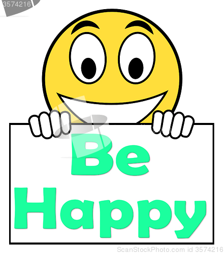 Image of Be Happy On Sign Shows Cheerful Happiness