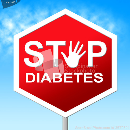 Image of Diabetes Stop Shows Forbidden Warning And Prohibited