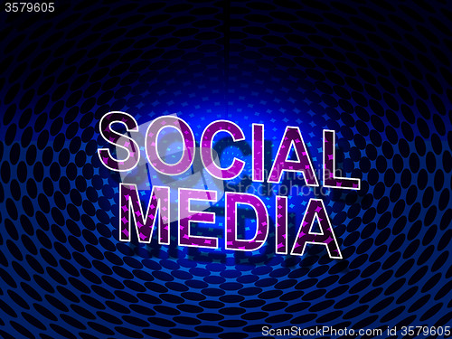 Image of Social Media Sign Shows Network People And Communication