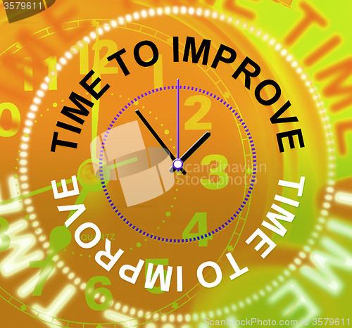 Image of Time To Improve Represents Improvement Plan And Upgraded