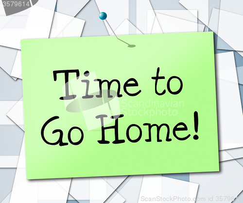 Image of Time Go Home Shows See You Later And Advertisement