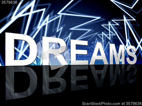 Image of Dreams Word Shows Desire Night And Plan