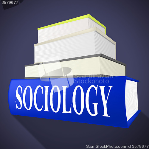 Image of Sociology Books Shows Non-Fiction Knowledge And Assistance