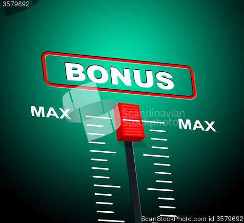 Image of Max Bonus Represents For Free And Added