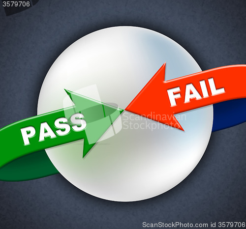 Image of Pass Fail Arrows Shows Ratified Failure And Passed