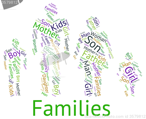 Image of Families Word Represents Relations Family And Text