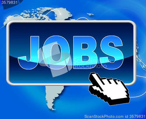 Image of Jobs Button Represents World Wide Web And Work