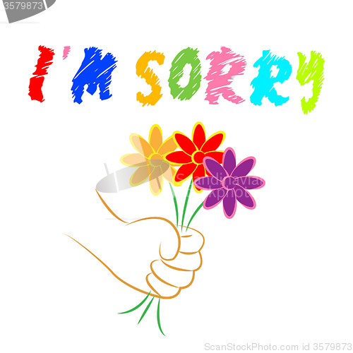 Image of I\'m Sorry Flowers Shows Apologise Remorse And Apologize