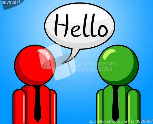 Image of Hello Conversation Means How Are You And Consultation