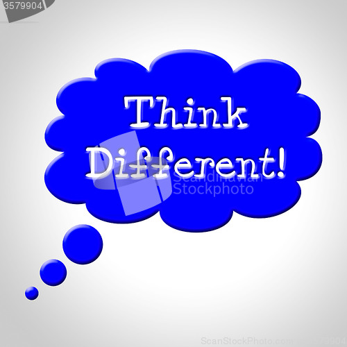Image of Think Different Bubble Represents Change Now And Revise