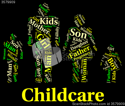 Image of Childcare Word Shows Supervising Nursery And Toddler