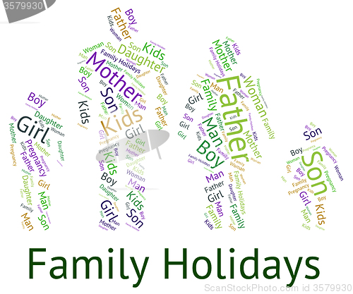 Image of Family Holiday Indicates Go On Leave And Families