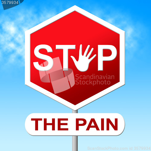 Image of Pain Stop Indicates Warning Sign And Control