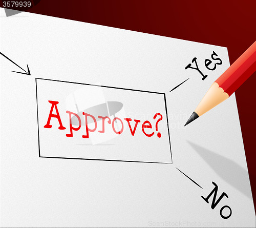 Image of Approve Approval Represents Option Endorsed And Assured