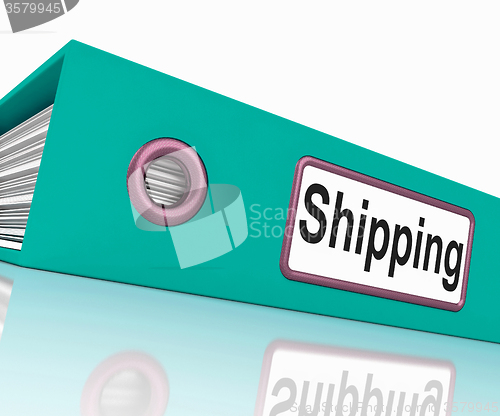 Image of Shipping File Means Files Document And Organize