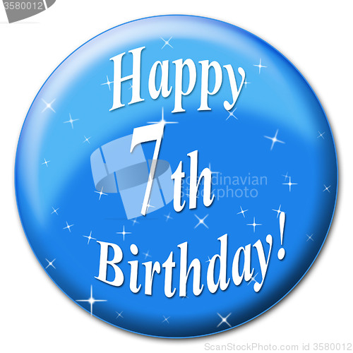 Image of Happy Seventh Birthday Shows Congratulation Greetings And Happiness