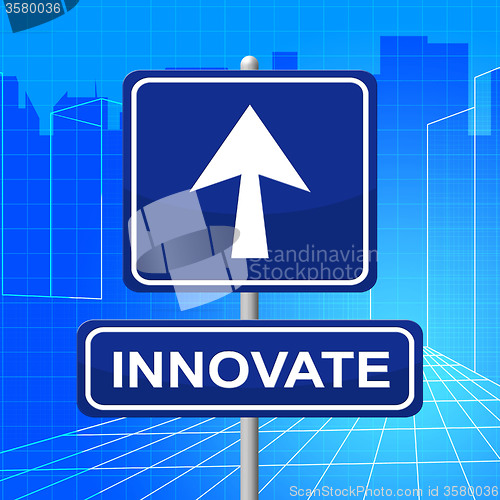 Image of Innovate Sign Represents Transformation Restructuring And Innovation