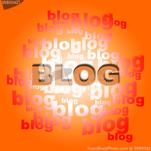 Image of Blog Words Represents World Wide Web And Websites