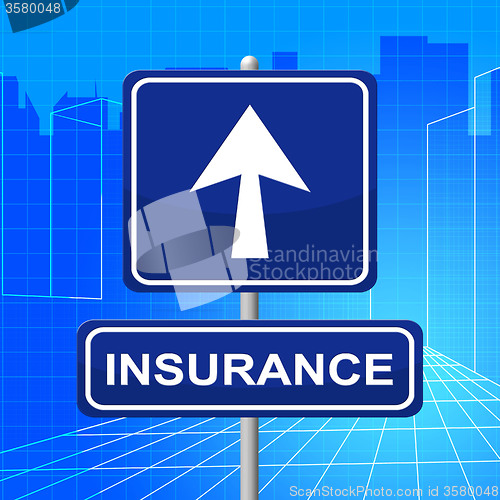 Image of Insurance Sign Represents Display Insure And Coverage