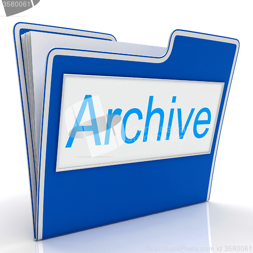Image of File Archive Represents Organized Paperwork And Organization