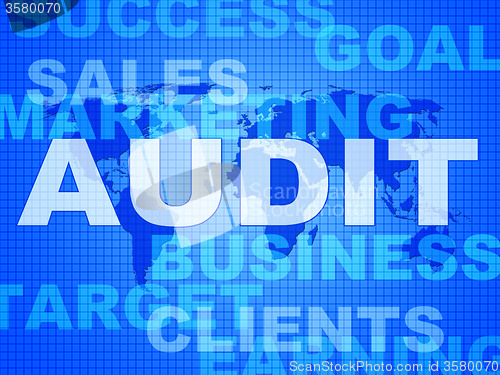 Image of Audit Words Represents Finances Validation And Accounting