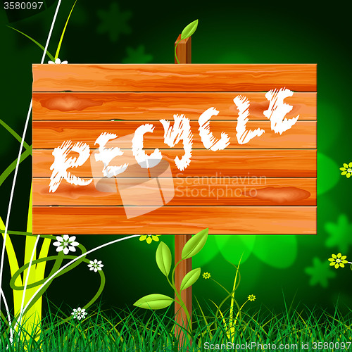 Image of Recycle Recyclable Means Eco Friendly And Bio