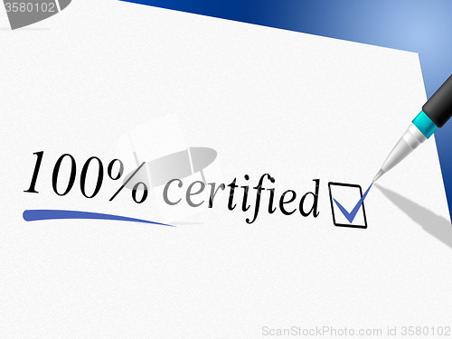 Image of Hundred Percent Certified Indicates Warrant Certify And Guaranteed