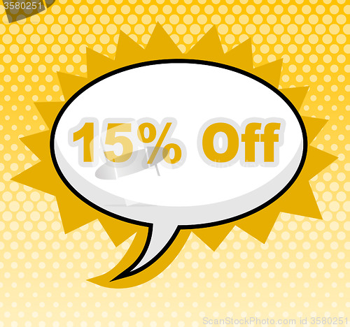 Image of Fifteen Percent Off Indicates Sign Promotion And Placard