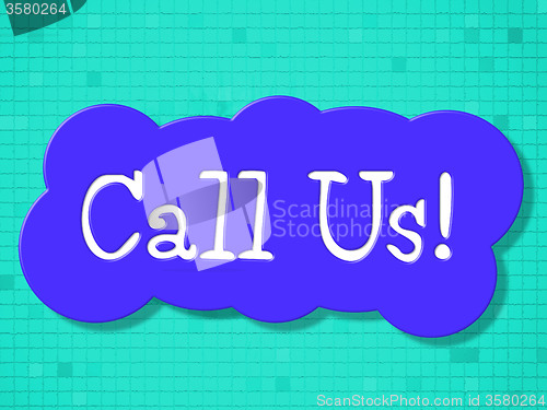 Image of Call Us Means Communication Communicating And Communicate