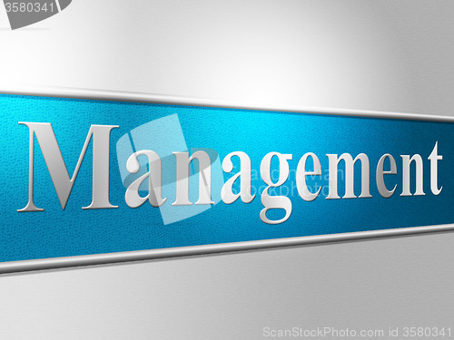 Image of Manage Management Indicates Head Organization And Directorate