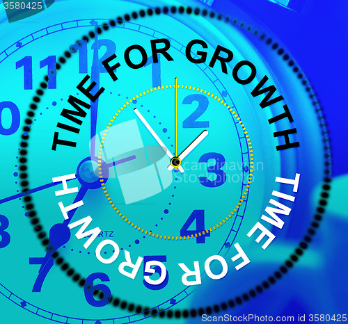 Image of Time For Growth Shows Gain Development And Growing