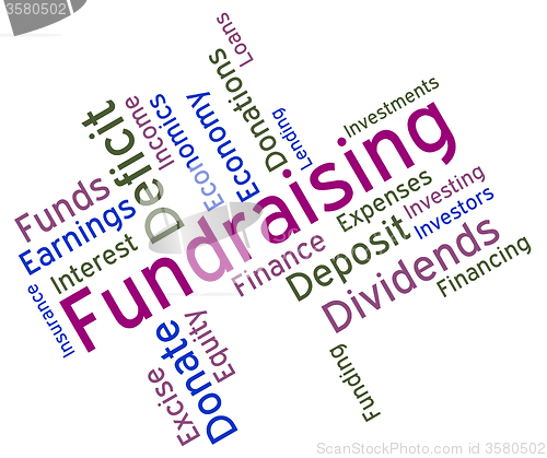 Image of Fundraising Word Represents Contribution Donating And Give