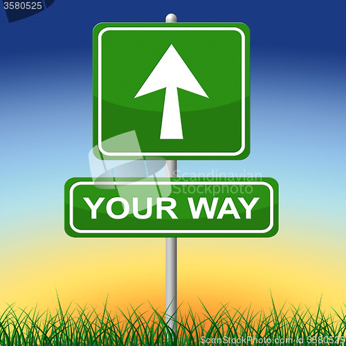 Image of Your Way Represents Advertisement Own And Arrow