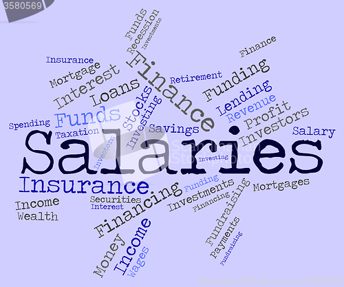 Image of Salaries Word Indicates Income Money And Pay