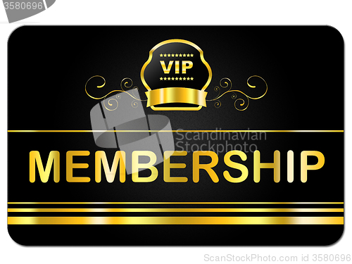 Image of Membership Card Shows Very Important Person And Application