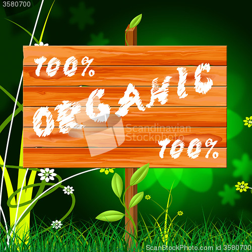 Image of One Hundred Percent Means Organic Products And Completely