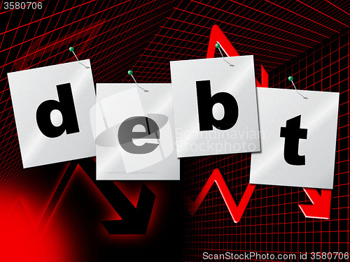 Image of Debts Debt Indicates Financial Obligation And Liabilities