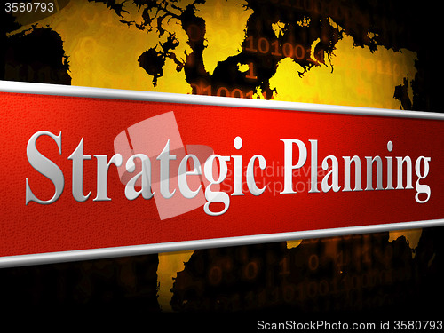 Image of Strategic Planning Represents Business Strategy And Innovation