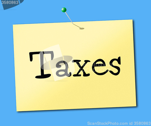 Image of Sign Taxes Means Excise Taxation And Duties