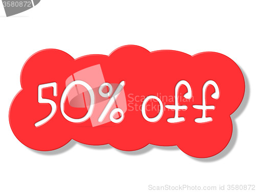 Image of Fifty Percent Off Shows Discount Savings And Discounts