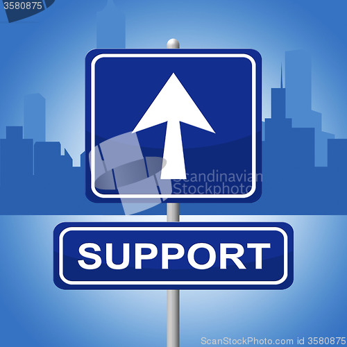 Image of Support Sign Shows Help Display And Signboard