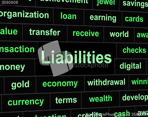 Image of Liabilities Debts Indicates Financial Obligation And Arrears