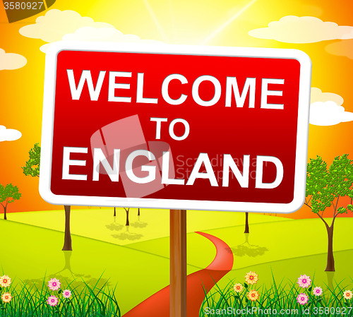 Image of Welcome To England Shows United Kingdom And Nature