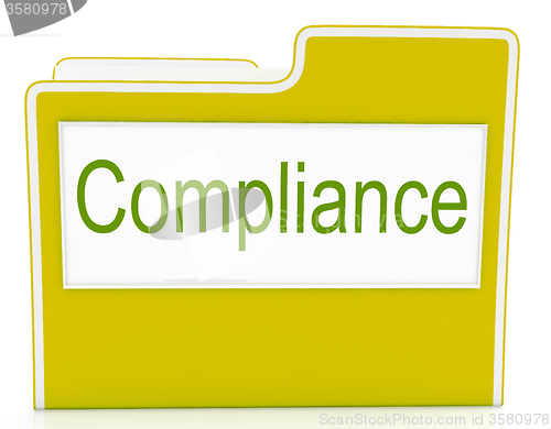Image of File Compliance Means Agree To And Rules