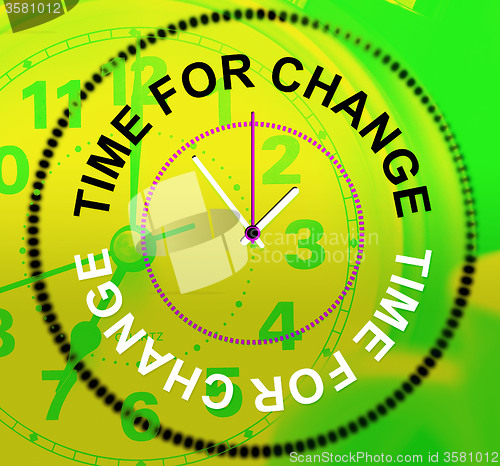 Image of Time For Change Shows Revise Changing And Difference